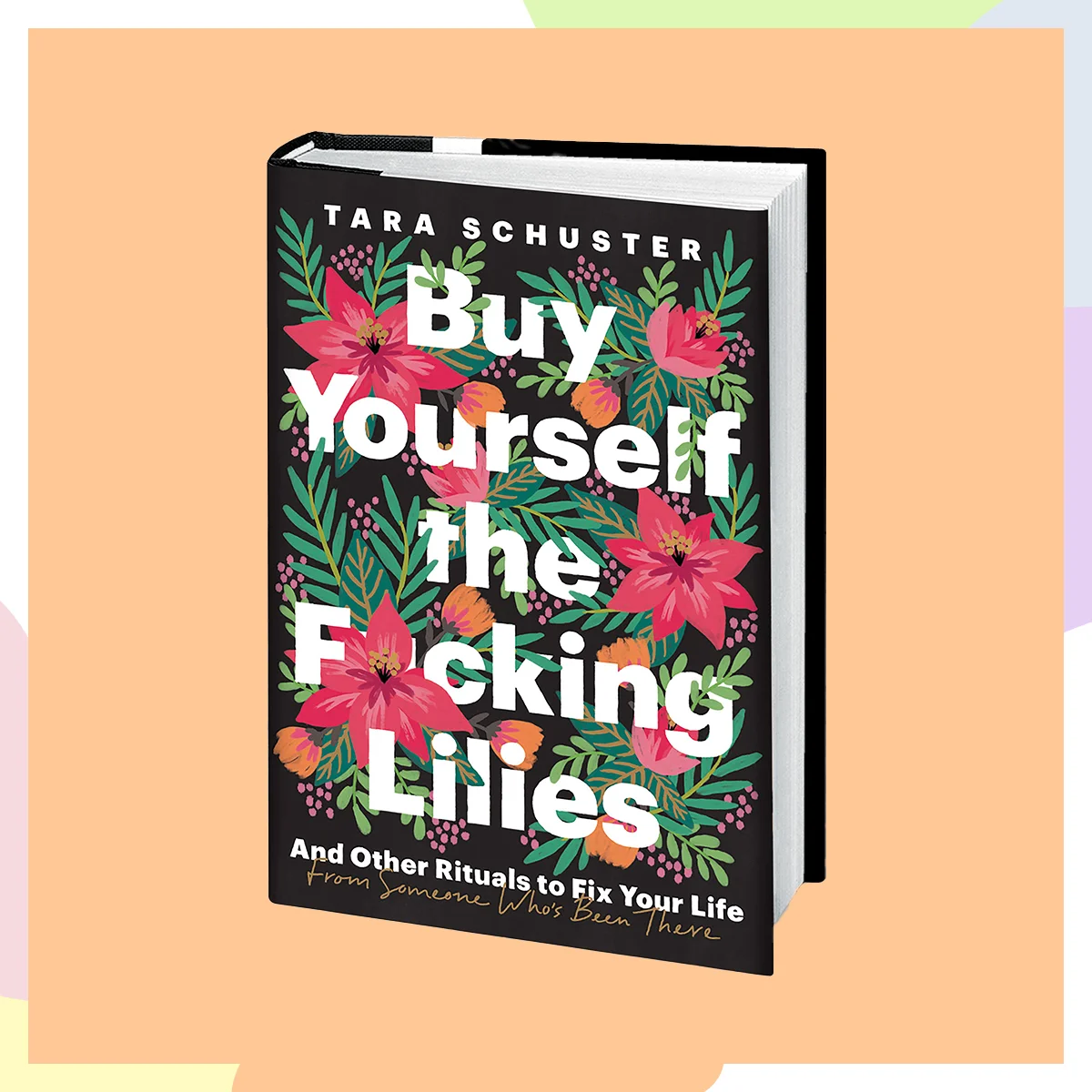 『Buy Yourself the F*cking Lilies』TARA SCHUSTER（著）