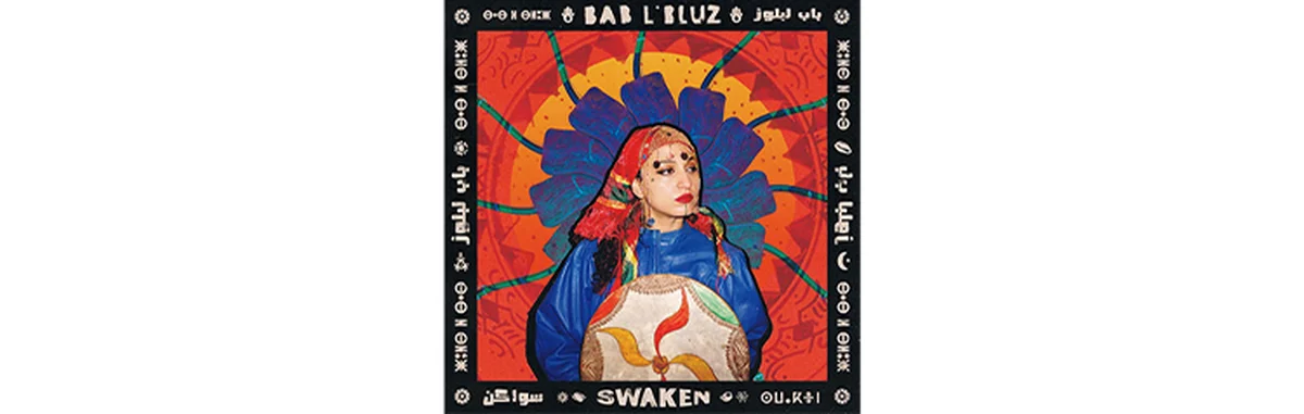 『Swaken』 Bab L’Bluz