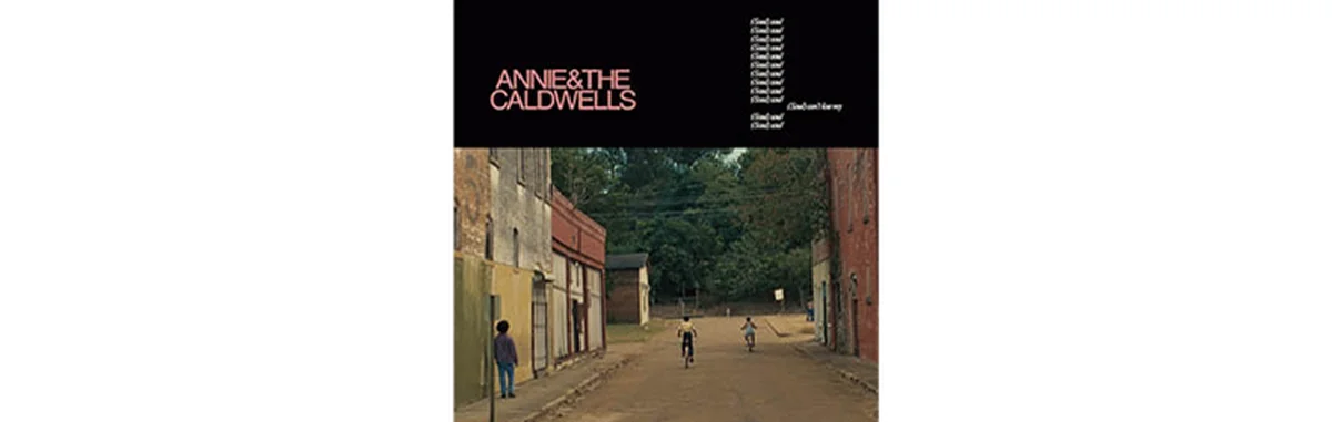『Can’t Lose My (Soul)』 Annie & The Caldwells